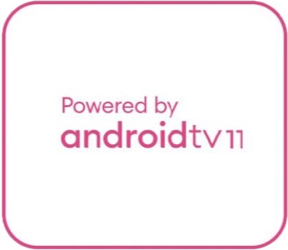 Powered by Android TV 11