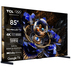 LCD TV TCL UHD 85X11K @5 LCD TV TCL UHD 85X11K @5